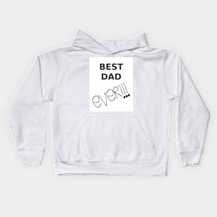 Best Dad Ever - Black Letters Kids Hoodie